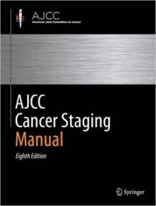 AJCC Cancer Staging Manual, 8th Edition