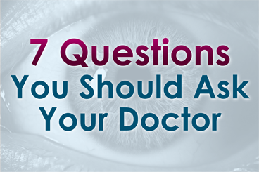 7 Questions You Should Ask Your Doctor